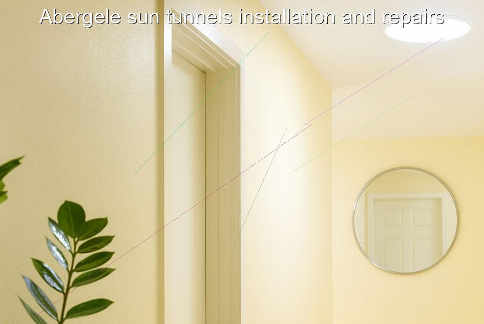 Abergele sun tunnels installation and repairs