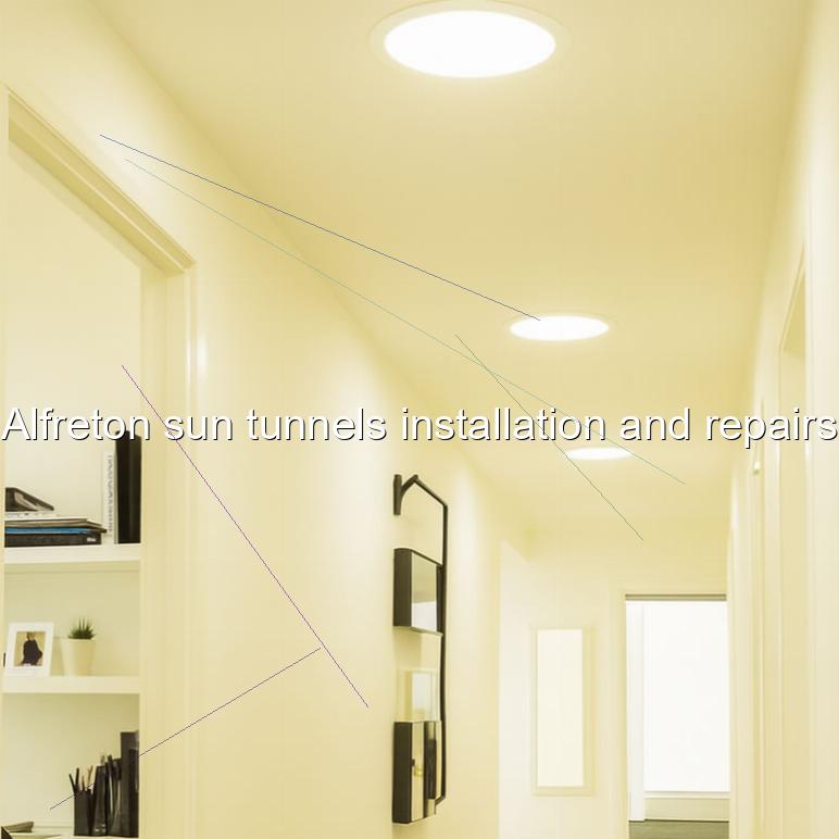 Alfreton sun tunnels installation and repairs
