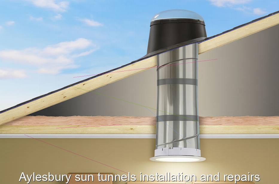 Aylesbury sun tunnels installation and repairs