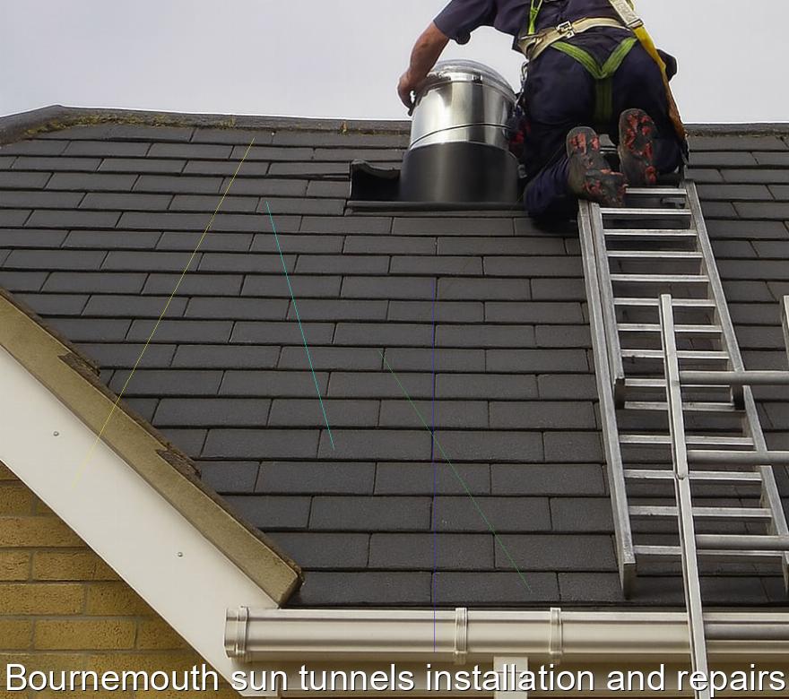 Bournemouth sun tunnels installation and repairs