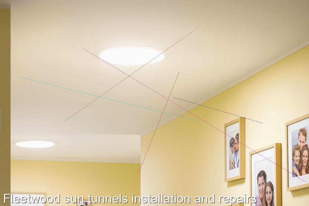 Fleetwood sun tunnels installation and repairs