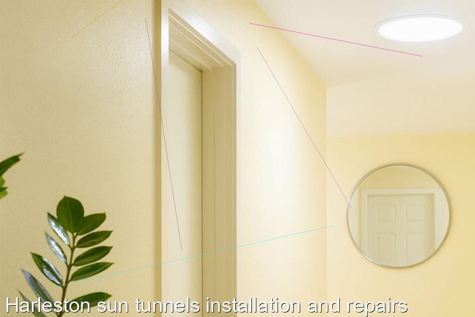 Harleston sun tunnels installation and repairs