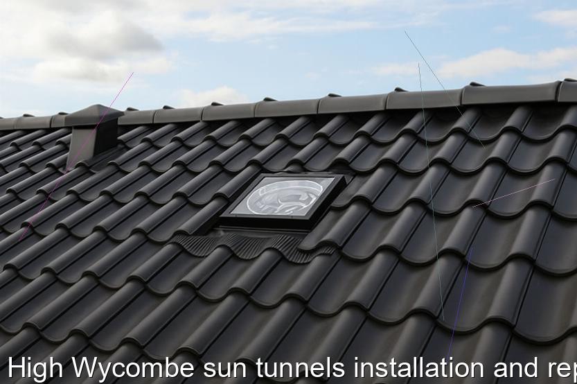High Wycombe sun tunnels installation and repairs