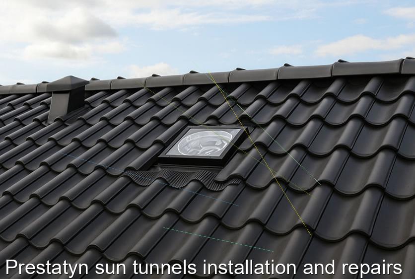 Prestatyn sun tunnels installation and repairs