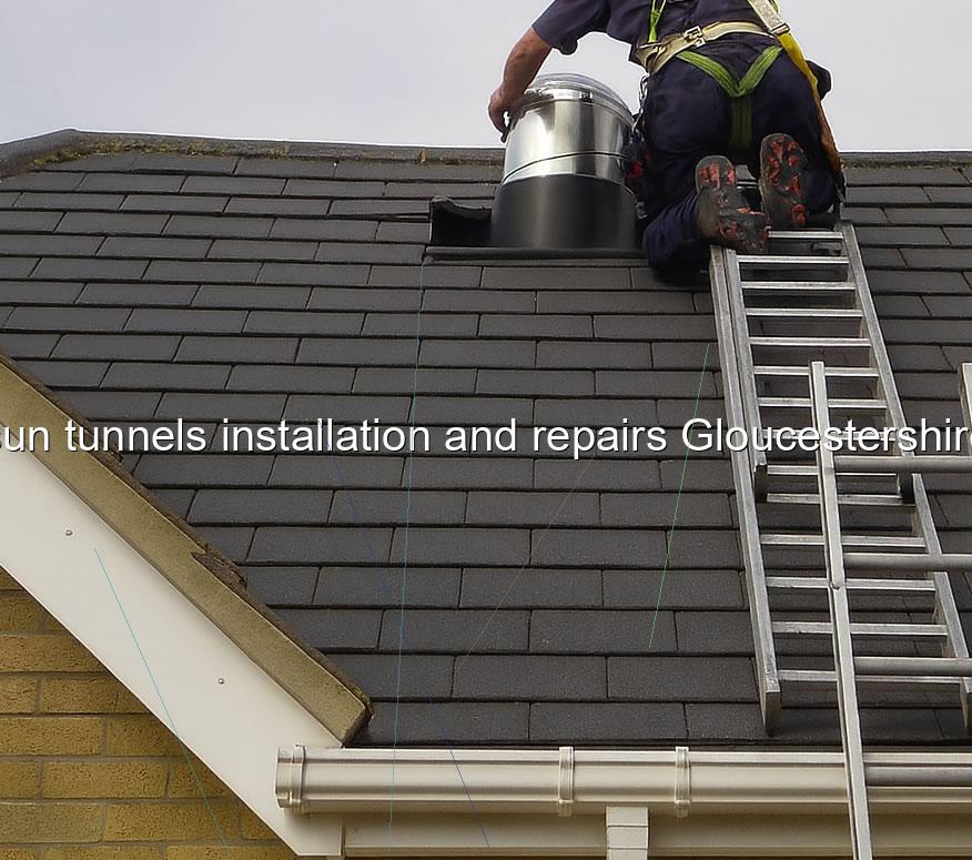 sun tunnels installation and repairs Gloucestershire